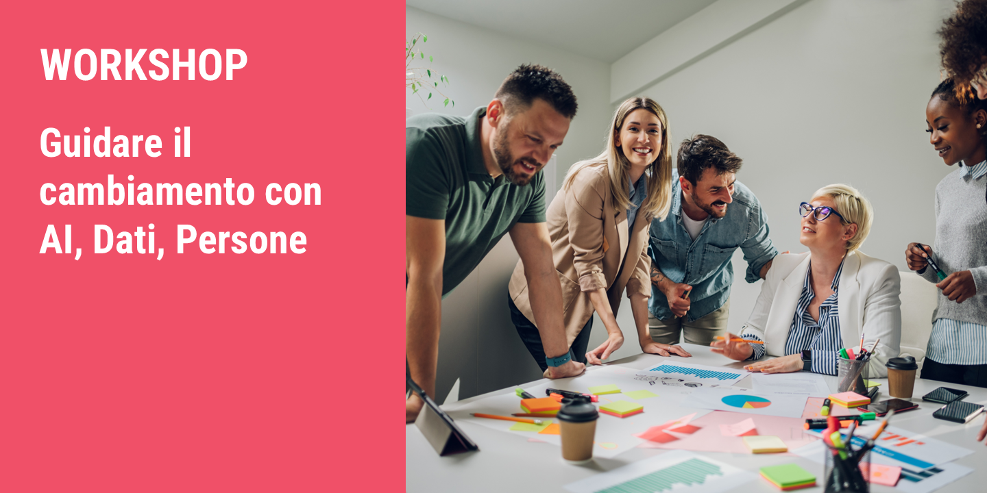 Guidare il Cambiamento con AI, Dati e Persone